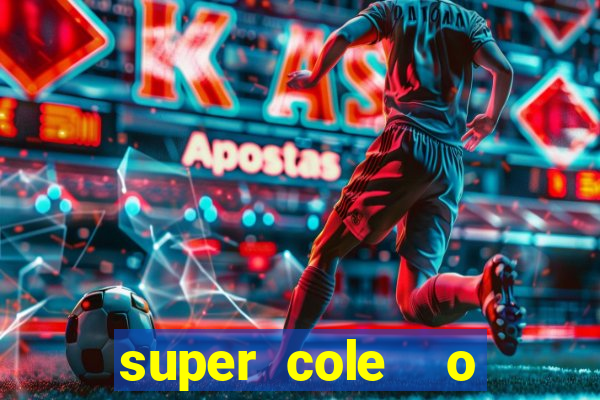 super cole  o 7784 jogos para pc download